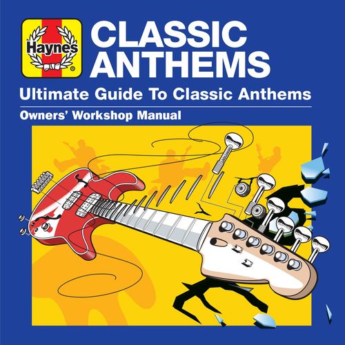 Haynes Ultimate Guide to Classic Anthems (3CD) (2021)