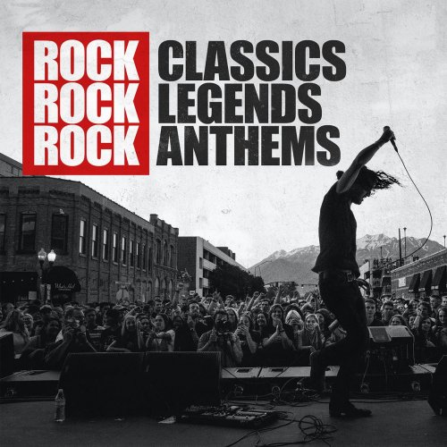 Rock Classics Rock Legends Rock Anthems (2021) FLAC