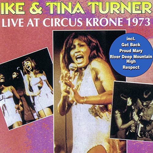 Ike & Tina Turner - Live at Circus Krone 1973 (2021)