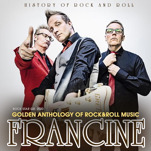 Frncine - Golden Anthology Of Rock And Roll Music (2020)