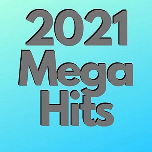 2021 Mega Hits (2021)
