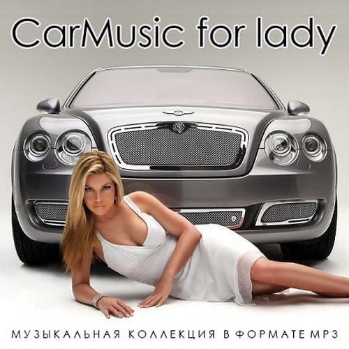 CarMusic for lady (2021)