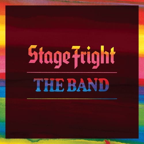 The Band - Stage Fright (Deluxe Remix 2020) (2021)
