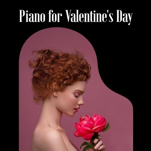 Piano for Valentines Day (2021)
