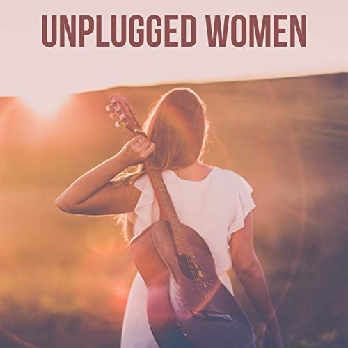 Unplugged Women (2021)