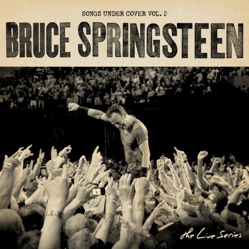 Bruce Springsteen - The Live Series Songs Under Cover Vol. 2 (2021)