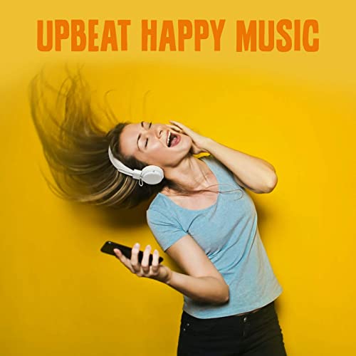Upbeat Happy Music (2021)
