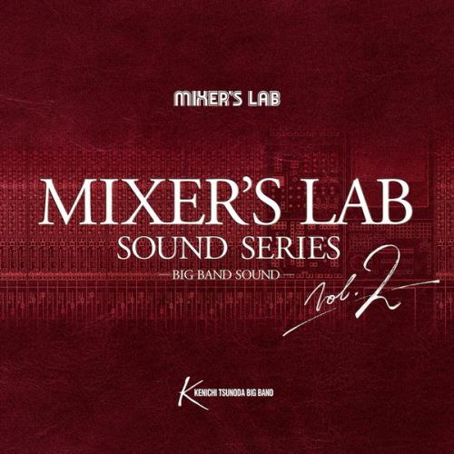 Kenichi Tsunoda Big Band - Mixer's Lab Sound Series Vol.2 (2017) FLAC