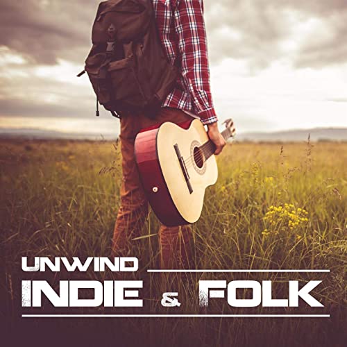 Unwind Indie & Folk (2021)