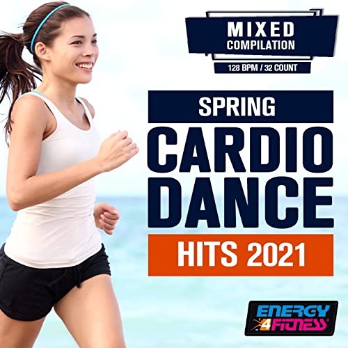 Spring Cardio Dance Hits 2021 (2021)