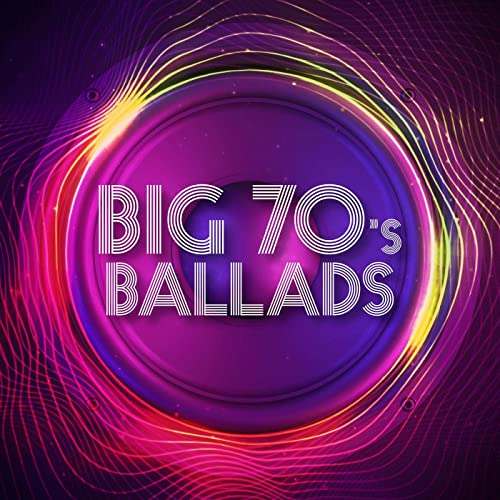 Big 70's Ballads (2021)
