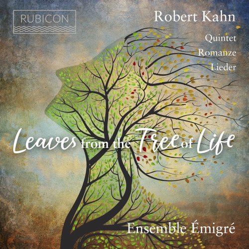 Ensemble Emigre - Robert Kahn - Leaves from the tree of life (2020) FLAC