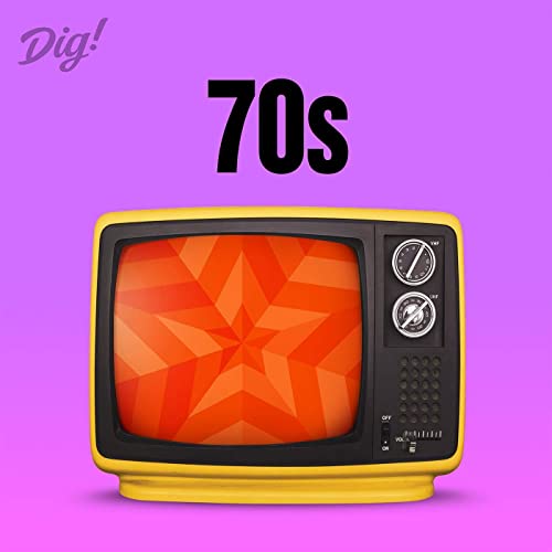 Dig! 70s (2021)