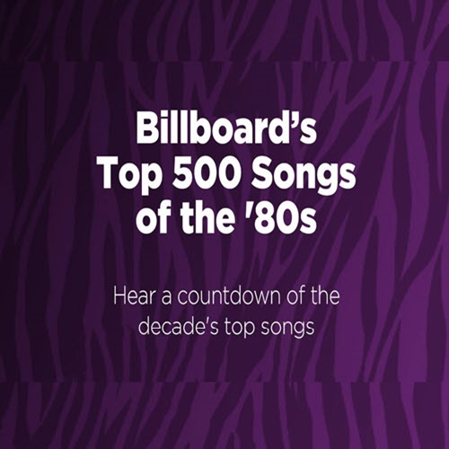 Billboard Top 500 Songs of the 80s (2021)