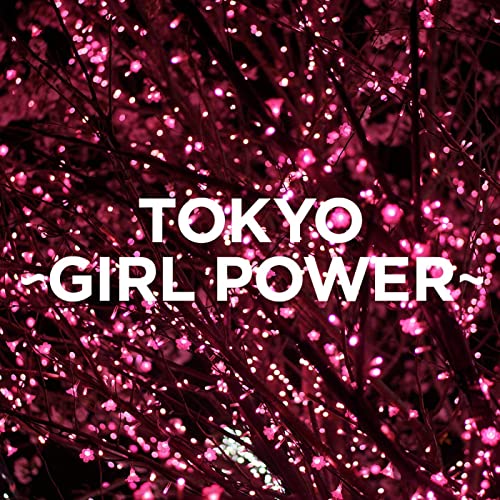 Tokyo - Girl Power (2021)