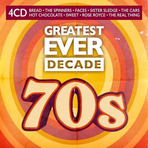 Greatest Ever Decade The Seventies (4CD) (2021) FLAC