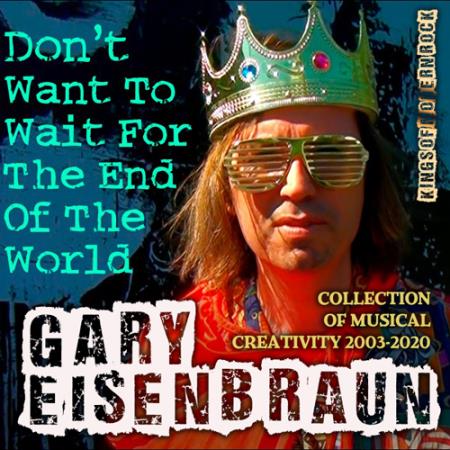 Gary Eisenbraun - Collection Of Musical Creativity (2003-2020)