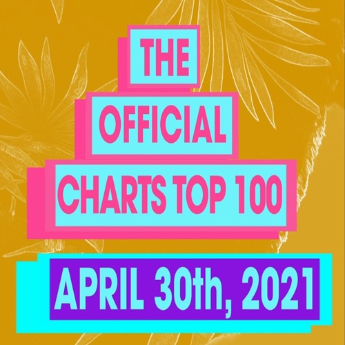 The Official UK Top 100 Singles Chart (30 April 2021)