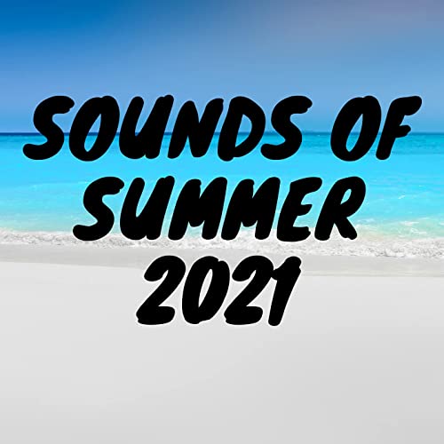 Sounds of Summer 2021 (2021)