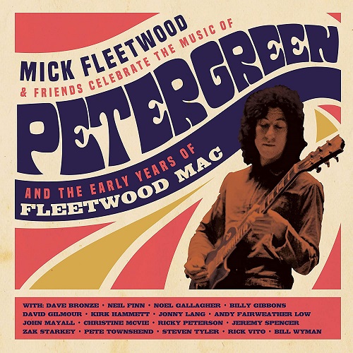 Mick Fleetwood, Friends Celebrate the Music of Peter Green and the Early Ye ...