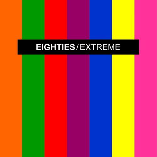 Eighties Extreme 1 (Extended Disco Mixes) (2018) FLAC