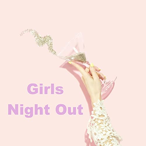 Girls Night Out (2021)