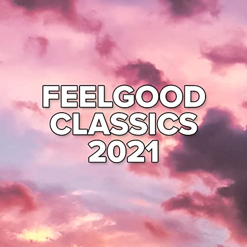 Feelgood Classics 2021 (2021)