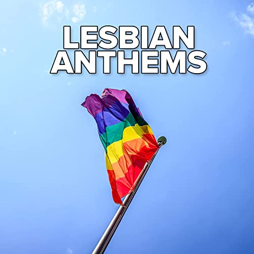 Lesbian Anthems (2021)