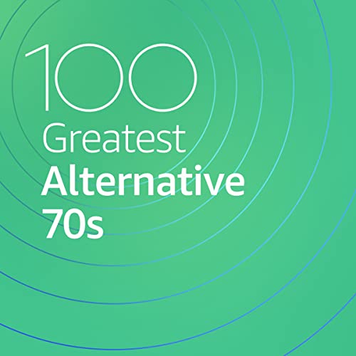 100 Greatest Alternative 70s (2021)