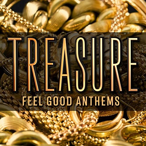 Treasure - Feel Good Anthems (2021)