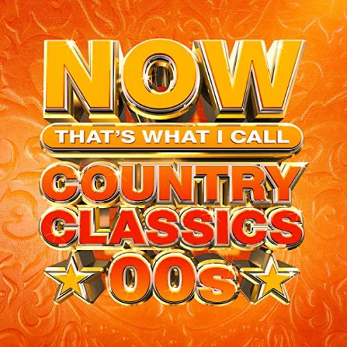 NOW Country Classics 00s (2021)