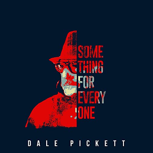 Dale Pickett - Something For Everyone (2021)