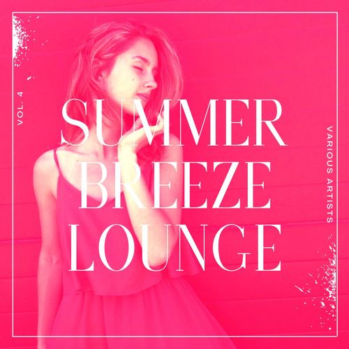 Summer Breeze Lounge Vol. 4 (2021)