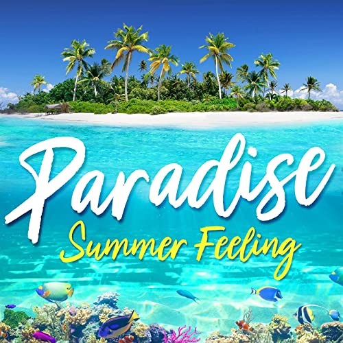 Paradise - Summer Feeling (2021)