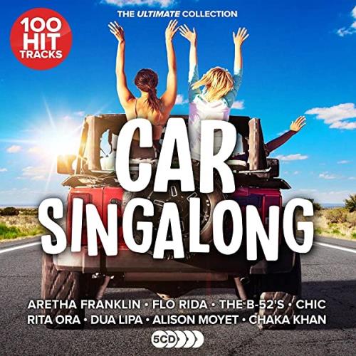 100 Hit Tracks The Ultimate Collection: Car Sing-A-Long (5CD) (2021) FLAC