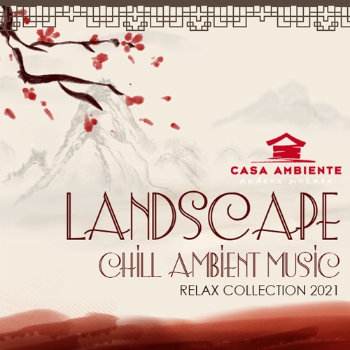 Landscape. Chill Ambient Music (2021)