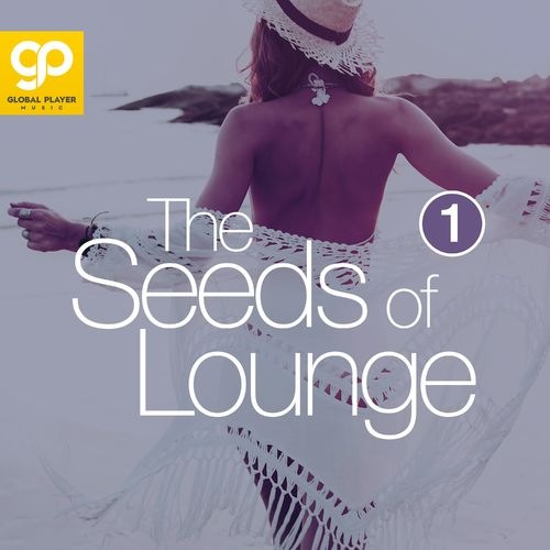 The Seeds Of Lounge: Vol. 1 (2021) FLAC