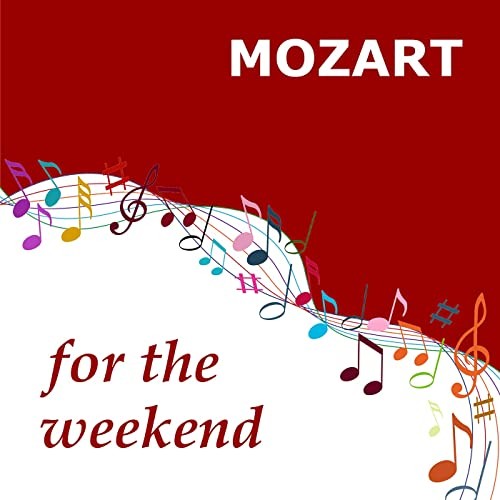 Mozart for the Weekend (2021)