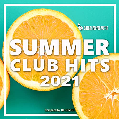 Summer Club Hits 2021 (2021)