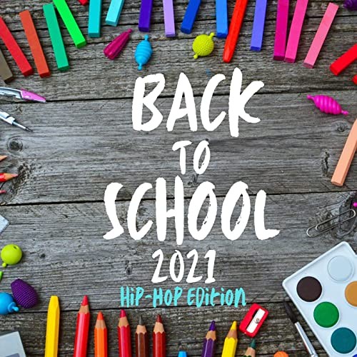 Back to School 2021 - Hip Hop Edition (2021)