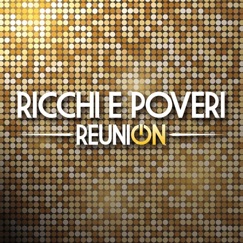 Ricchi e Poveri - Reunion (2CD) (2021)