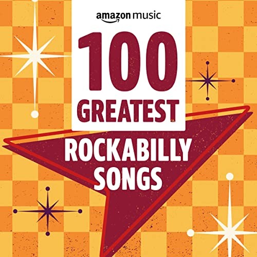 100 Greatest Rockabilly Songs (2021)