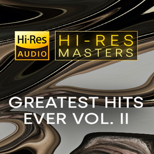 Hi-Res Masters Greatest Hits Ever Vol. II (2021) FLAC