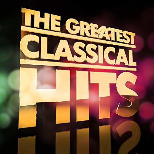 The Greatest Classical Hits (2021)