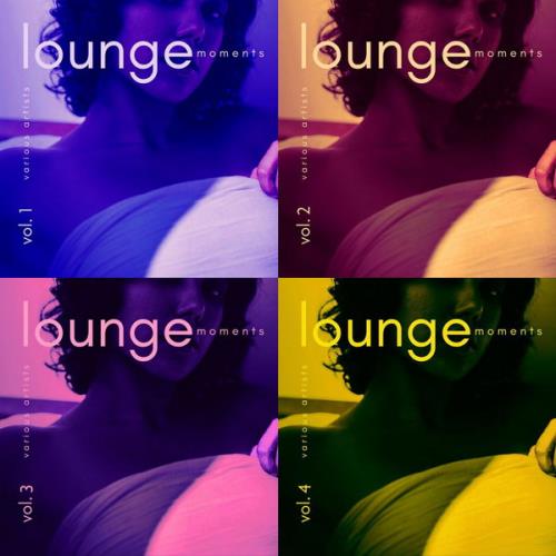 Lounge Moments: Vol. 1-4 (2021) FLAC
