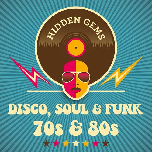 Hidden Gems: Disco, Soul and Funk 70s and 80s (2021)