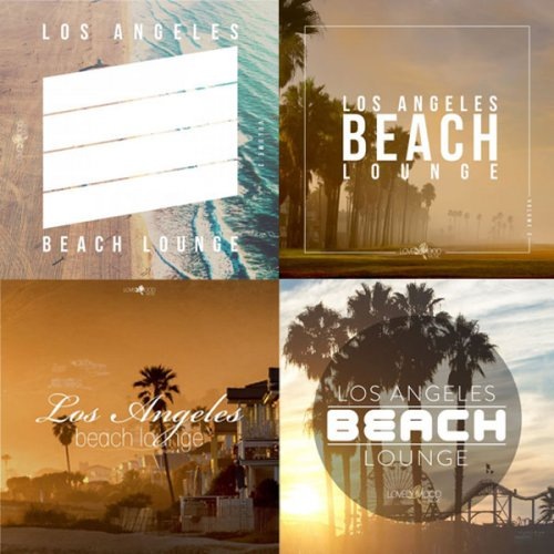 Los Angeles Beach Lounge Collection: Vol. 1-4 (2017-2021) FLAC