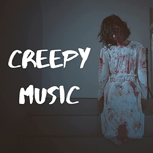 Creepy Music (2021)