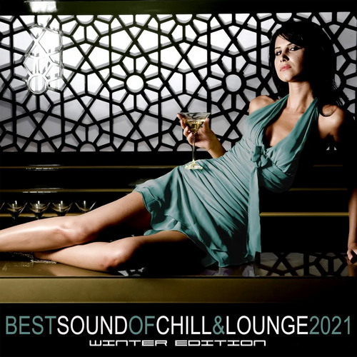 Best Sound of Chill and Lounge 2021  Winter Edition (2021) AAC
