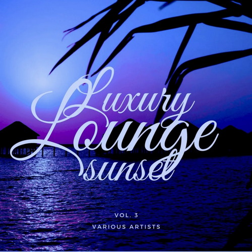 Luxury Lounge Sunset Vol. 3 (2021) AAC